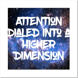 ADHD Attention Dialed into a Higher Dimension Posters and Art